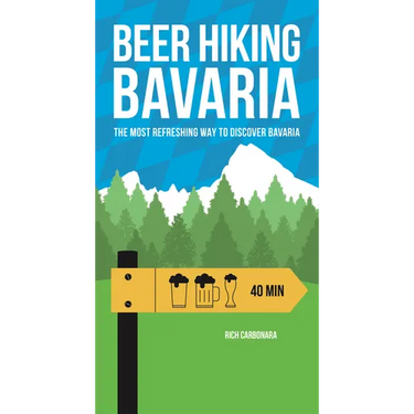 Beer Hiking Bavaria: The Most Refreshing Way to Discover Bavaria