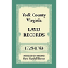 York County, Virginia Land Records, 1729-1763