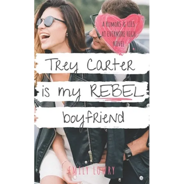 Trey Carter is My Rebel Boyfriend: A Sweet YA Romance