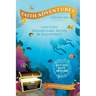 Faith Adventures-Volume One, New Edition: Can God's Unsearchable Riches Be Discovered?