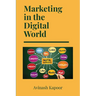 Marketing in the Digital World