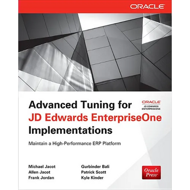 Advanced Tuning for JD Edwards EnterpriseOne Implementations