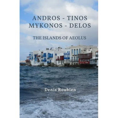 Andros - Tinos - Mykonos - Delos. The islands of Aeolus