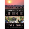 Adventures of a Zoo Director