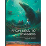 From Seas To Starseeds: Ancient Magic of the Whale Song