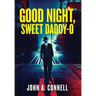 Good Night, Sweet Daddy-O