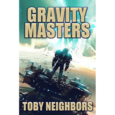 Gravity Masters: Order of Scion book 2