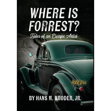 Where is Forrest? Tales of an Escape Artist
