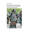 Portraits from the Revolution: Interviews with the Protestors from Occupy Wall Street