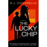 The Lucky Chip: A Psychological Thriller of Betrayal and Murder in The City of Sin