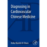 Diagnosing in Cardiovascular Chinese Medicine