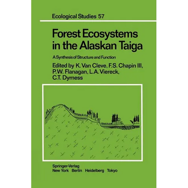 Forest Ecosystems in the Alaskan Taiga: A Synthesis of Structure and Function