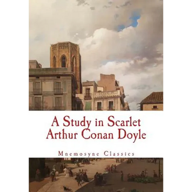 A Study in Scarlet (Large Print - Mnemosyne Classics): Complete and Unabridged Classic Edition