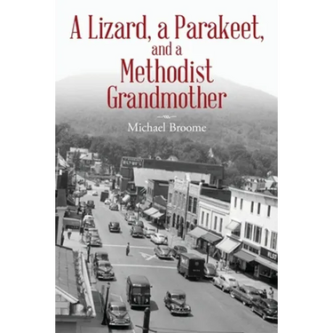 A Lizard, a Parakeet, and a Methodist Grandmother