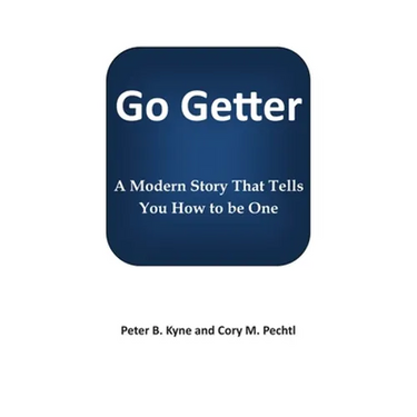 Go Getter: A Modern Story That Tells You How To Be One