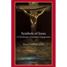 Symbols of Jesus: A Christology of Symbolic Engagement