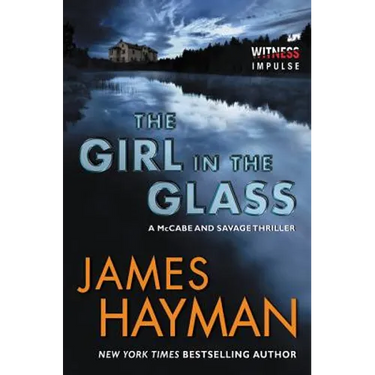 The Girl in the Glass: A McCabe and Savage Thriller