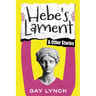 Hebe's Lament and Other Stories