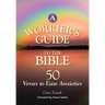A Worrier's Guide to the Bible: 50 Verses to Ease Anxieties