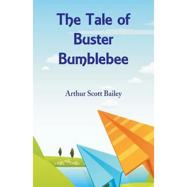The Tale of Buster Bumblebee