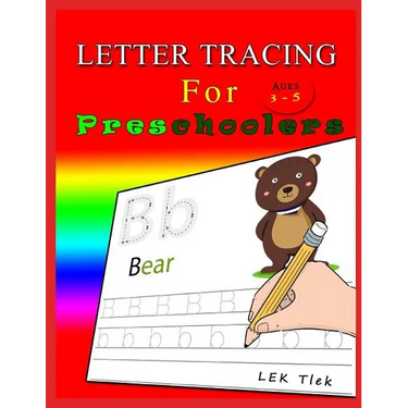 Letter Tracing for Preschoolers Ages 3-5: Letter Tracing Book, Practice for Kids, Ages 3-5, Alphabet Writing