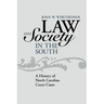Law and Society in the South: A History of North Carolina Court Cases
