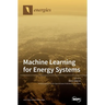 Machine Learning for Energy Systems