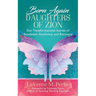 Born Again Daughters of Zion: Our Transformational Stories of Revelation, Resilience, and Recovery