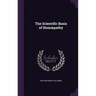The Scientific Basis of Homoepathy