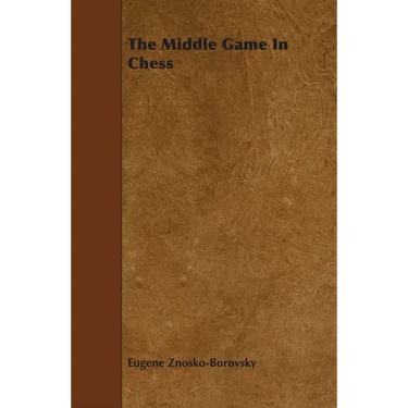 The Middle Game in Chess