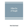 A new era of thought