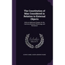 The Constitution of Man Considered in Relation to External Objects: With an Additional Chapter On the Harmony Between Phrenology and Revelation