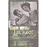Jackie: Beyond the Myth of Camelot: A Passion for Artists & Authors