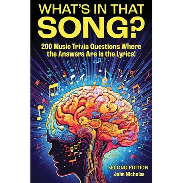 What's in That Song?: 200 Music Trivia Questions Where the Answer Are in the Lyrics!