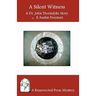 A Silent Witness: A Dr. John Thorndyke Story