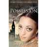 Possession: An Emily Chambers Spirit Medium Novel