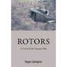 Rotors: A Novel of the Vietnam War