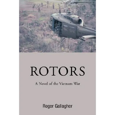 Rotors: A Novel of the Vietnam War
