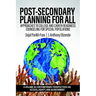 Post-Secondary Planning for All: Approaches to College and Career Readiness Counseling for Special Populations