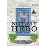 Not My Hero