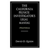 The California Private Investigator's Legal Manual (Third Edition)