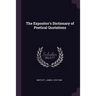 The Expositor's Dictionary of Poetical Quotations