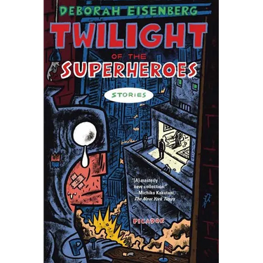 Twilight of the Superheroes: Stories