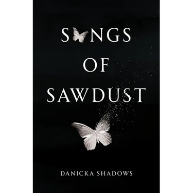 Songs of Sawdust