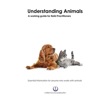 Understanding Animals: A Working Guide for Reiki Practitioners