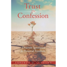 Trust the Confession: Disavow Ignorance for Personal Freedom
