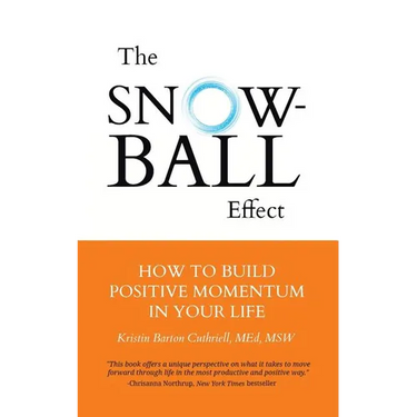 The Snowball Effect: How to Build Positive Momentum in Your Life