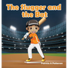 The Slugger and the Bat