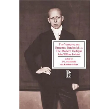 The Vampyre and Ernestus Berchtold; Or, the Modern Oedipus