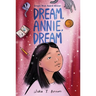 Dream, Annie, Dream